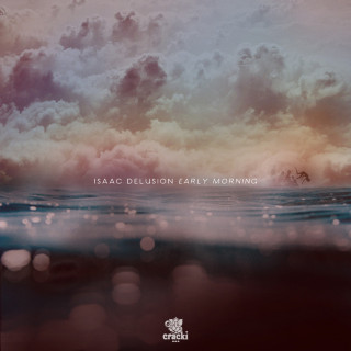 Isaac Delusion - Early Morning EP cover