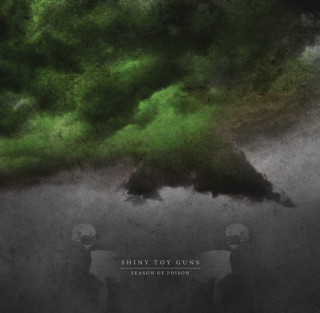 Shiny Toy Guns - Season Of Poison album cover