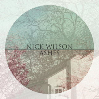 Nick Wilson - Ashes EP cover