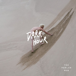 The Parlor Mob - Dark Hour album cover