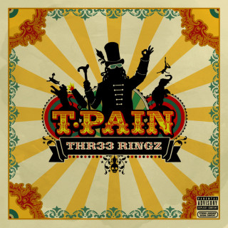 T-Pain - Thr33 Ringz album cover