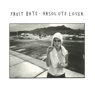 Fruit Bats - Absolute Loser album cover