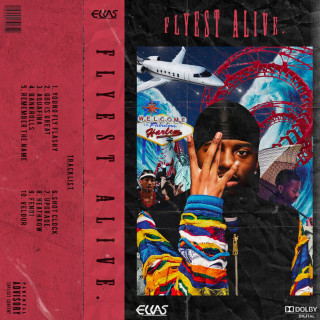 Elias - Flyest Alive mixtape cover