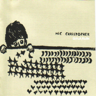 Mic Christopher - Skylarkin album cover