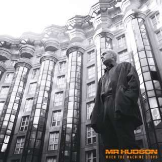 Mr Hudson - When The Machine Stops album cover