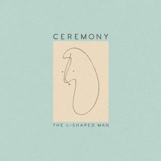 Ceremony - The L-Shaped Man album cover