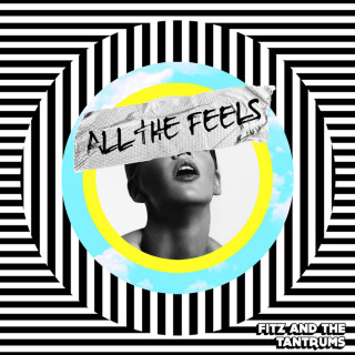Fitz And The Tantrums - All The Feels album cover