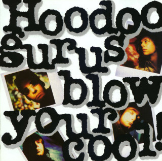 Hoodoo Gurus - Blow Your Cool! album cover
