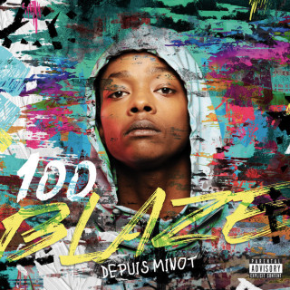 100 Blaze - Depuis Minot album cover