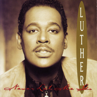 Luther Vandross - Never Let Me Go album cover