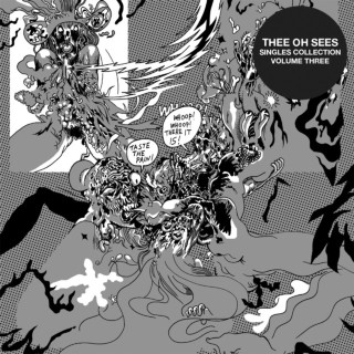 Thee Oh Sees - Singles Collection Volume 3 compilation cover