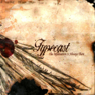 Typecast - The Infatuation Is Always There album cover