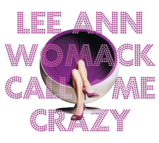 Lee Ann Womack - Call Me Crazy album cover