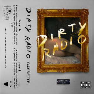 DiRTY RADiO - Cassette album cover