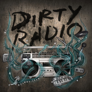 DiRTY RADiO - Debut album cover