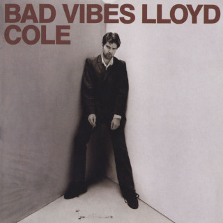 Lloyd Cole - Bad Vibes album cover