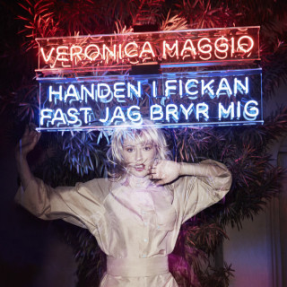Veronica Maggio - Handen I Fickan Fast Jag Bryr Mig album cover