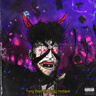 Yung Beef - El Plugg Mixtape mixtape cover