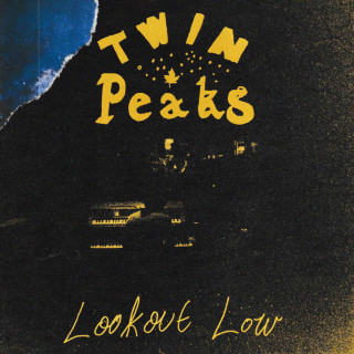 Twin Peaks - Lookout Low album cover