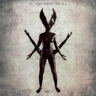 Victims Aren't We All - Ugly album cover