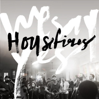 Housefires - We Say Yes album cover