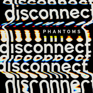 Phantoms - Disconnect EP cover