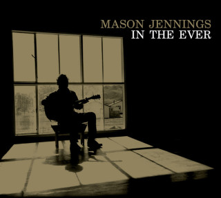 Mason Jennings - In The Ever album cover