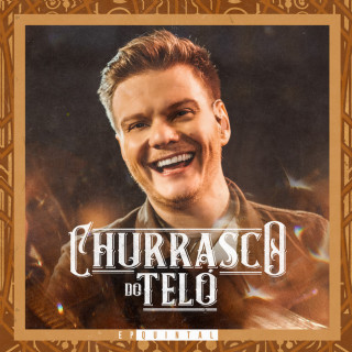 Michel Telo - Churrasco Do Teló live EP cover