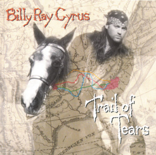 Billy Ray Cyrus - Trail Of Tears album cover