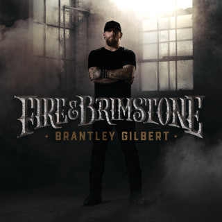 Brantley Gilbert - Fire & Brimstone album cover