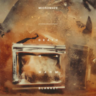 Microwave - Death Is A Warm Blanket album cover