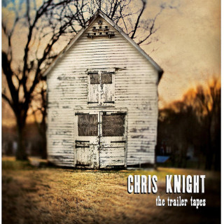 Chris Knight - The Trailer Tapes album cover