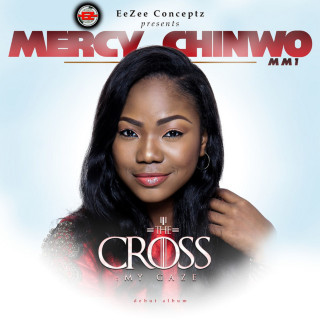 Mercy Chinwo - The Cross: My Gaze album cover