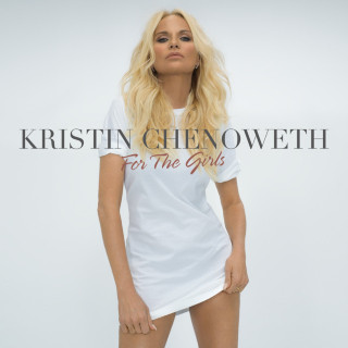 Kristin Chenoweth - For The Girls album cover