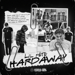 Lil Pete - Hardaway mixtape cover