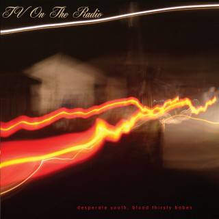 TV On The Radio - Desperate Youth, Blood Thirsty Babes album cover
