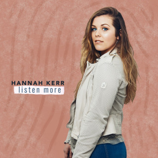 Hannah Kerr - Listen More EP cover