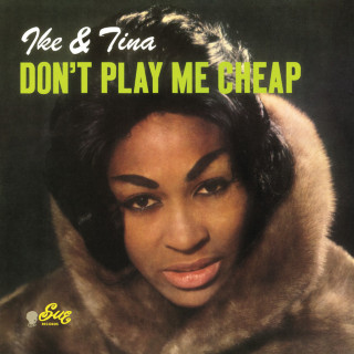 Ike & Tina Turner - Don't Play Me Cheap album cover