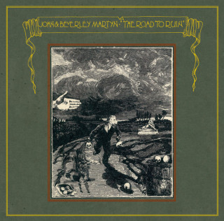 John & Beverley Martyn - The Road To Ruin album cover