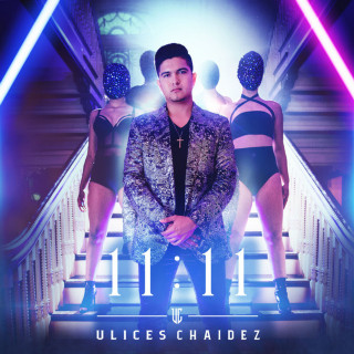 Ulices Chaidez - 11:11 album cover