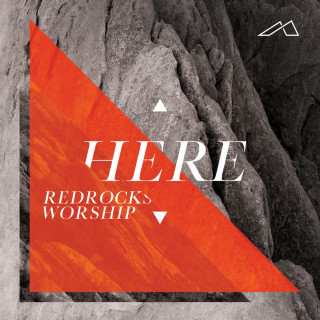 Red Rocks Worship - Here live album cover