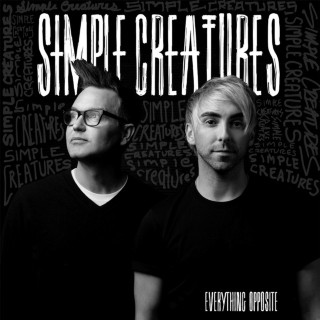 Simple Creatures - Everything Opposite EP cover