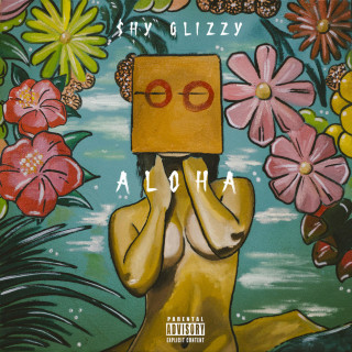 Shy Glizzy - Aloha EP cover