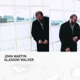 John Martyn - Glasgow Walker album cover