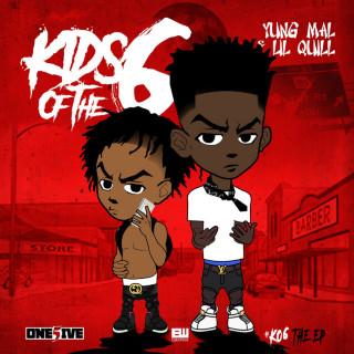 Yung Mal & Lil Quill - Kids Of The 6 EP cover