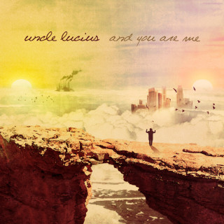 Uncle Lucius - And You Are Me album cover