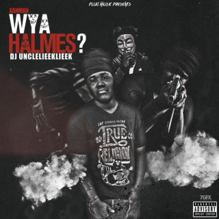 Xanman - WYA Halmes? mixtape cover