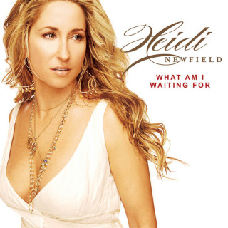 Heidi Newfield - What Am I Waiting For album cover