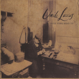 Uncle Lucius - Pick Your Head Up album cover