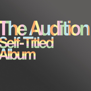 The Audition - Self-Titled Album album cover